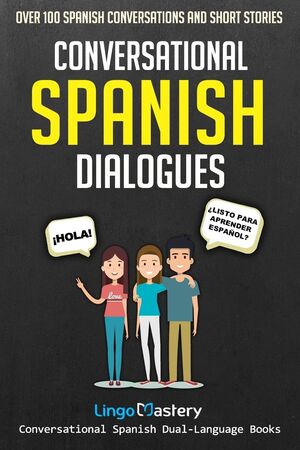 Conversational Spanish Dialogues: