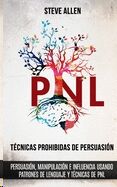 Técnicas prohibidas de Persuasión, manipulación e influencia usando patrones de lenguaje y técnicas