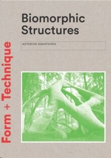 Biomorphic Structures: Form+Technique