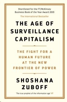 The Age of Surveillance Capitalism: