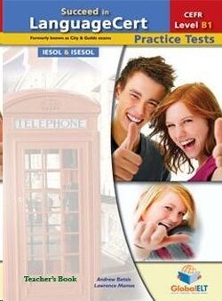 Succeed in LanguageCert B1  Achiever Practice Tests Teachers Book
