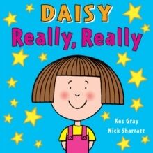 Daisy: Really, Really