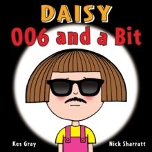 (05) Daisy: 006 and a Bit