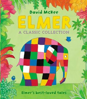 Elmer: A Classic Collection