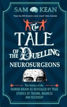 The Tale of the Duelling Neurosurgeons