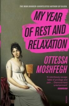 My Year of Rest and Relaxation
