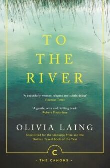 To the River - A Journey Beneath the Surface