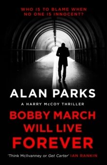 (03) Bobby March Will Live Forever