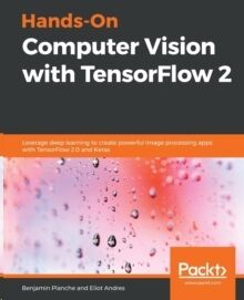 Hands-On Computer Vision with TensorFlow 2