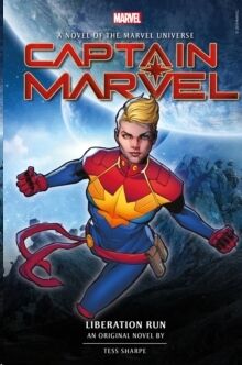 (02) Captain Marvel: Liberation Run : Prose Novel