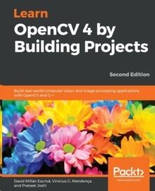 Learn OpenCV 4 by Building Projects