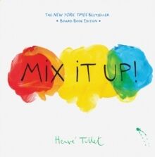 Mix It Up! : Board Book Edition