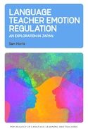 Language Teacher Emotion Regulation