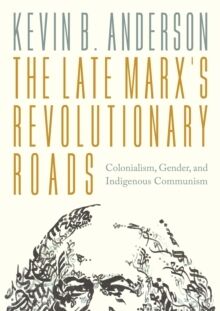 The Late Marxs Revolutionary Roads