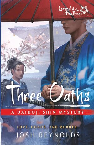 Three Oaths: A Legend of the Five Rings Novel