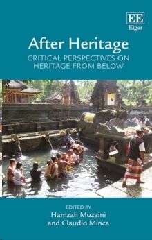 After Heritage : Critical Perspectives on Heritage from Below