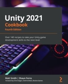 Unity 2021 Cookbook