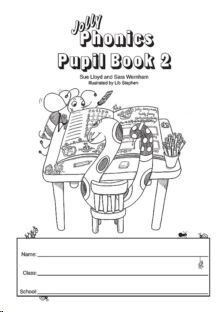 Jolly Phonics Pupil Book 2 :