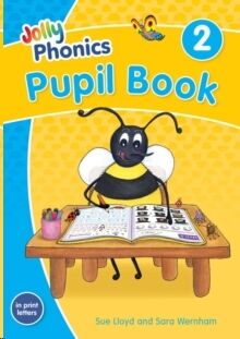 Jolly Phonics Pupil Book 2: in Print Letters