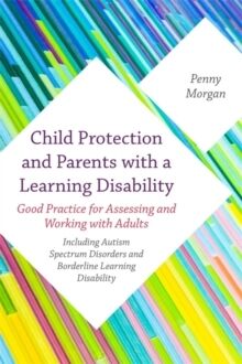 Child Protection and Parents with a Learning Disability