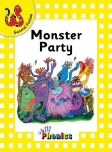 Jolly Phonics Readers, General Fiction, Level 2 Monster Party