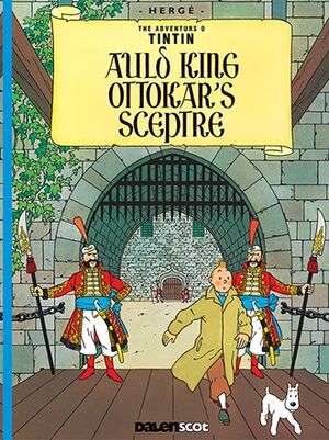 Tintin 08/ Auld King Ottokar's Sceptre (Escocés)