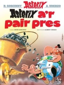 Asterix 13: Asterix a'r Pair Pres (Galés-Welsh)
