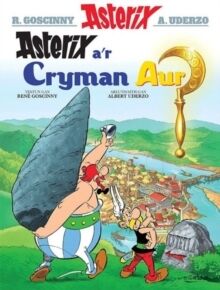 Asterix 02: Asterix a'r Cryman Aur (Gales-Welsh)