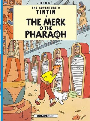 Tintin 04 / The Merk o the Pharoah (Escocés)