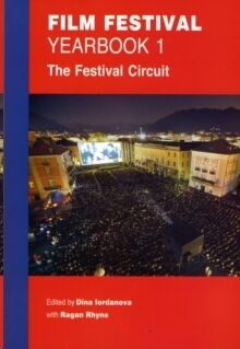 Film Festival Yearbook 1: The Festival Circuit