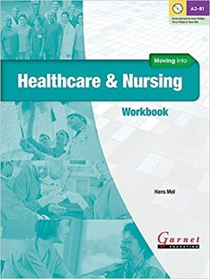 Moving into Healthcare and Nursing Workbook+CD