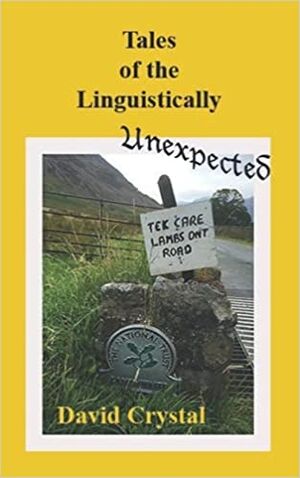 Tales of the Linguistically Unexpected