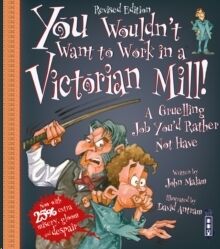 You Wouldn't Want To Work In A Victorian Mill!