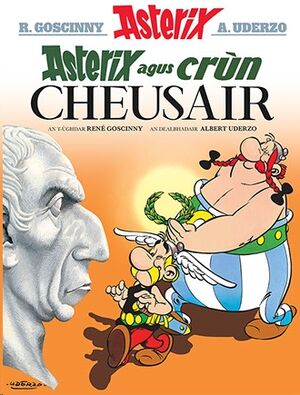 Asterix 18: Asterix agus Crun Cheusair (Gaélico)