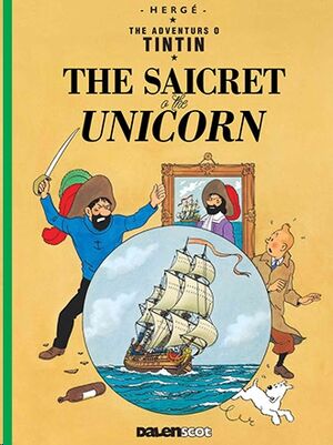 Tintin 11 / The Saicret o the Unicorn (Escocés)