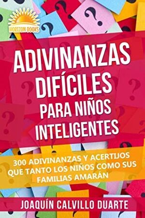 Adivinanzas Difíciles Para Niños Inteligentes