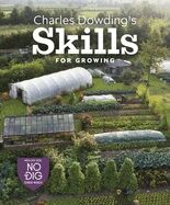 Charles Dowding's Skills for Growing