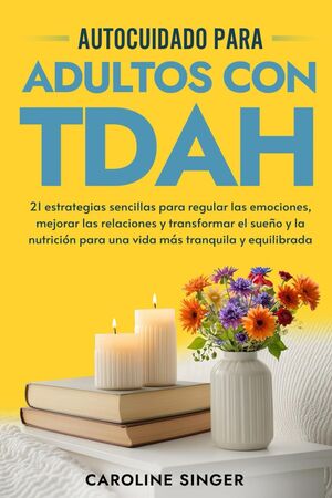 Autocuidado para Adultos con TDAH