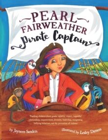 Pearl Fairweather, Pirate Captain