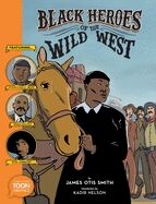 Black Heroes of the Wild West