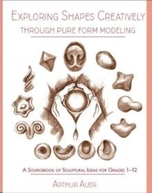 Exploring Shapes Creatively Through Pure Form Modeling