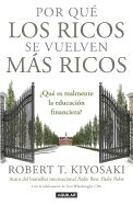 Por Qué Los Ricos Se Vuelven Más Ricos