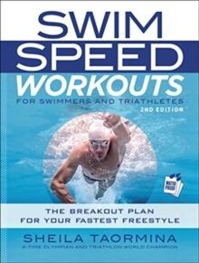 Swim Speed Workouts for Swimmers and Triathletes