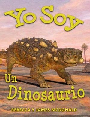 Yo Soy un Dinosaurio