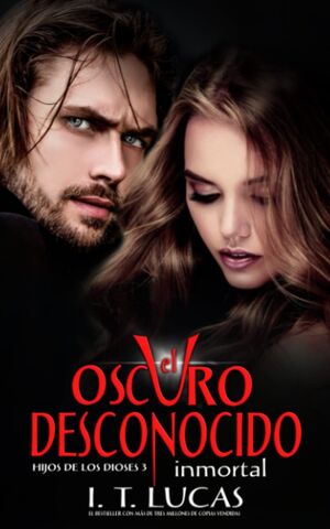 (03) El oscuro desconocido inmortal