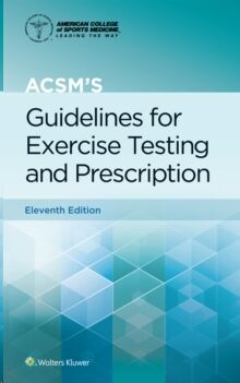 ACSM's Guidelines for Exercise Testing and Prescription