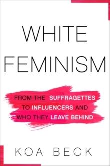 White Feminism :
