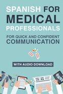 Spanish for Medical Professionals: con Audio online
