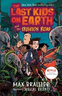 (06) The Last Kids on Earth and the Skeleton Road