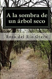 A la sombra de un arbol seco